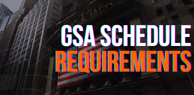 GSA Schedule Requirements